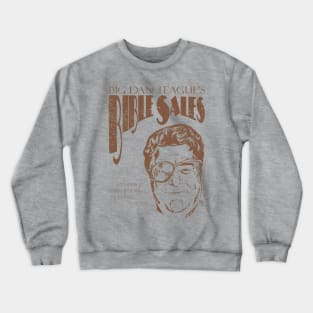 Big Dan's Bible Sales Crewneck Sweatshirt